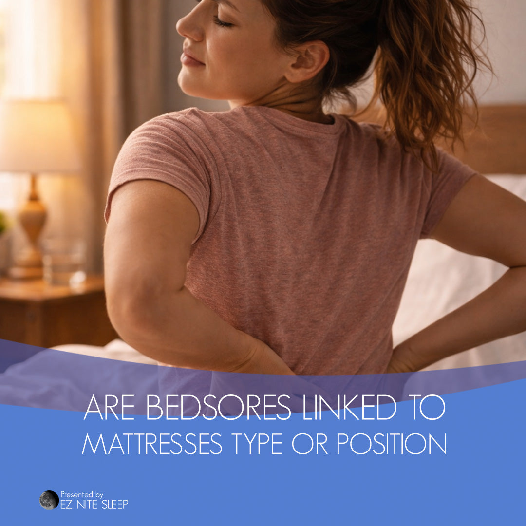 Are Bed Sores Linked to Your Mattress or Sleep Position? What Medical Research Shows