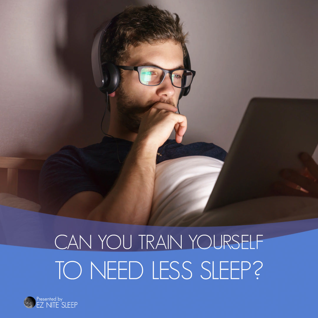 Can You Train Your Body to Need Less Sleep? What Science Really Says