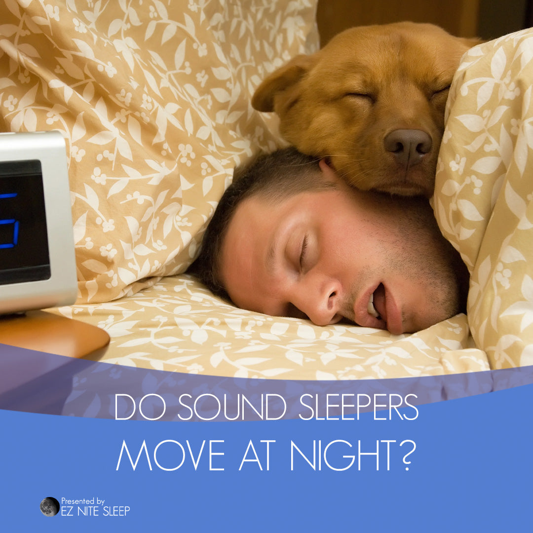 Do Sound Sleepers Stay Perfectly Still at Night? The Truth About Movement During Sleep