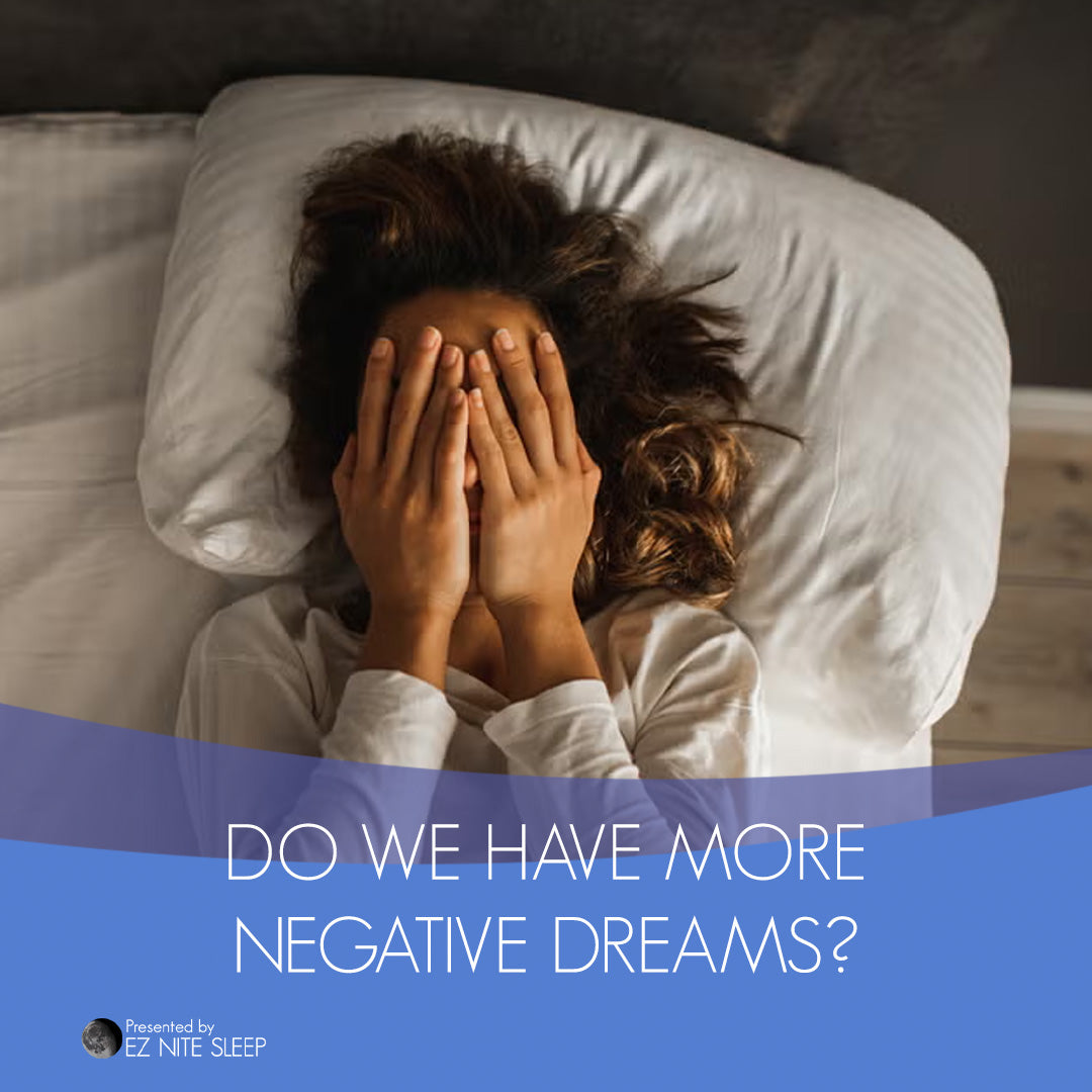 Why Negative Dreams Are More Common Than Positive Ones: The Science of Our Nightmares
