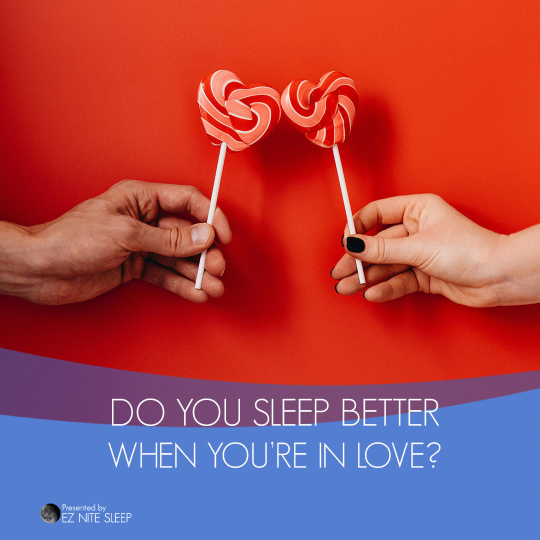 Love and Sleep: Does Being in Love Help or Hurt Your Rest?