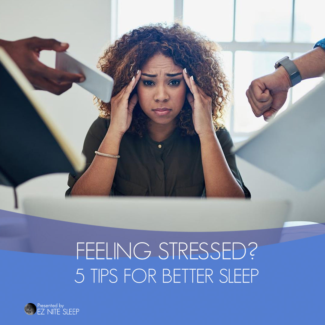 Sleep Tips for Managing Stress and Anxiety: How to Rest When Life Feels Overwhelming