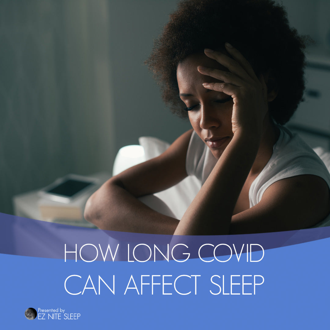 How Long COVID Can Affect Your Sleep: What the Research Says