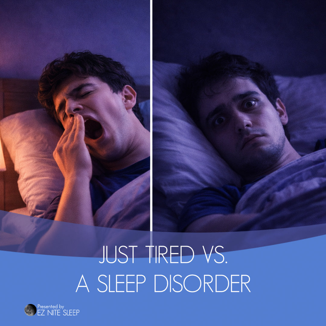 Just Tired or a Sleep Disorder? Knowing the Difference Could Change Your Life
