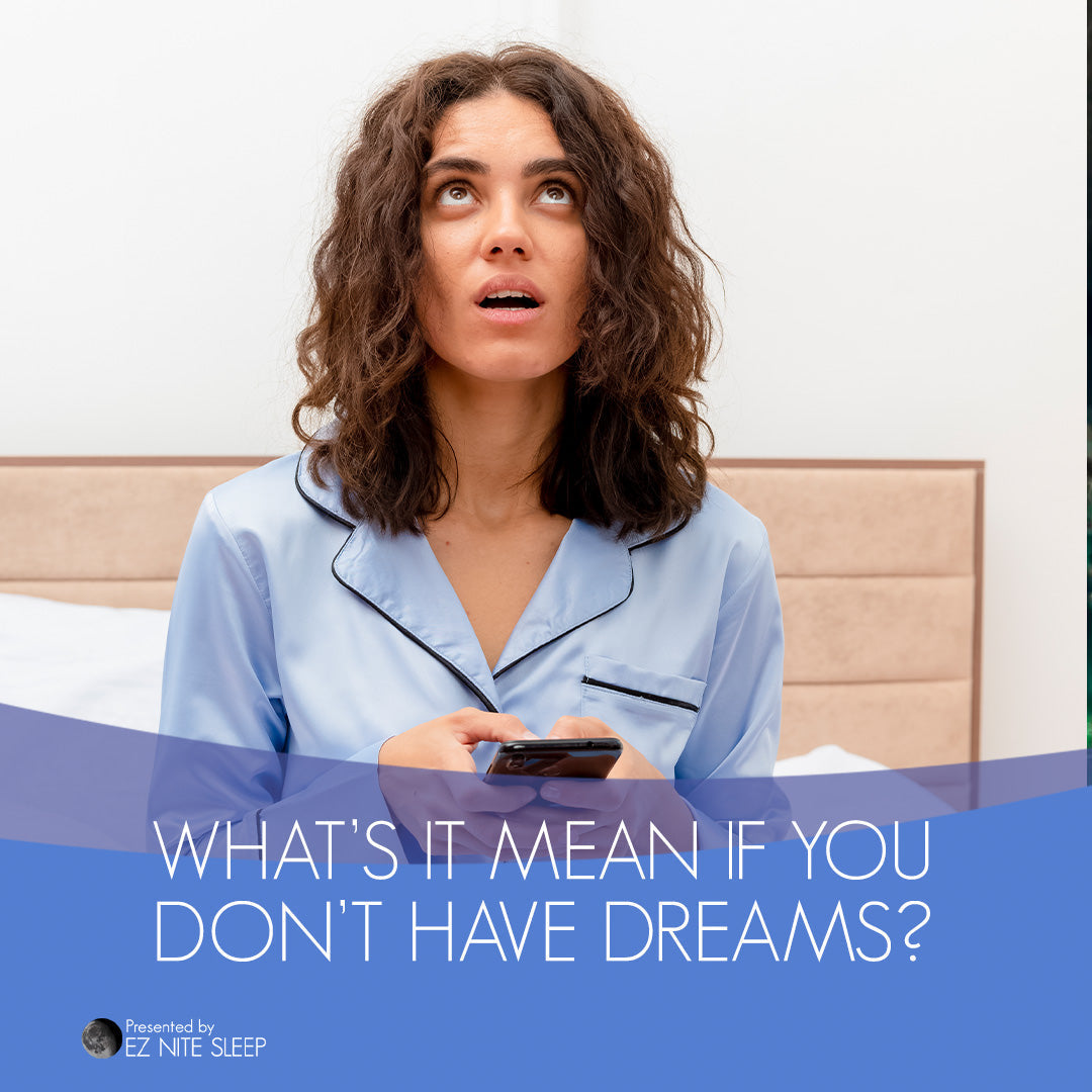 What Happens If You Never Dream? The Science Behind a Dreamless Sleep