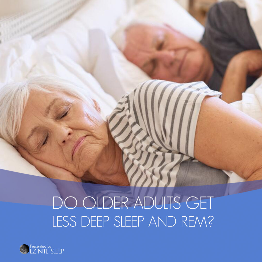 Do Older Adults Experience Less Deep Sleep and Fewer REM Cycles?