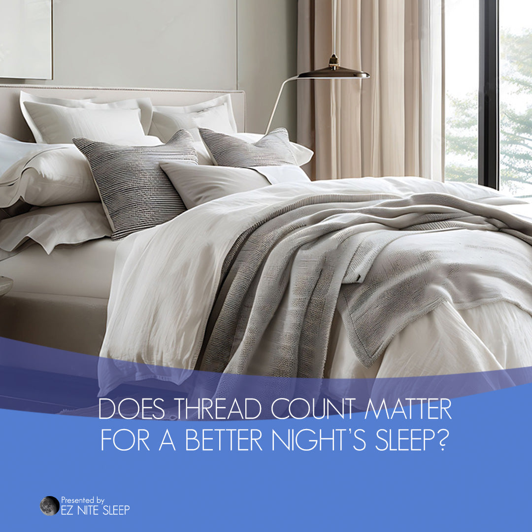 Debunking the Myth: Does Bed Sheet Thread Count Really Matter for Better Sleep?