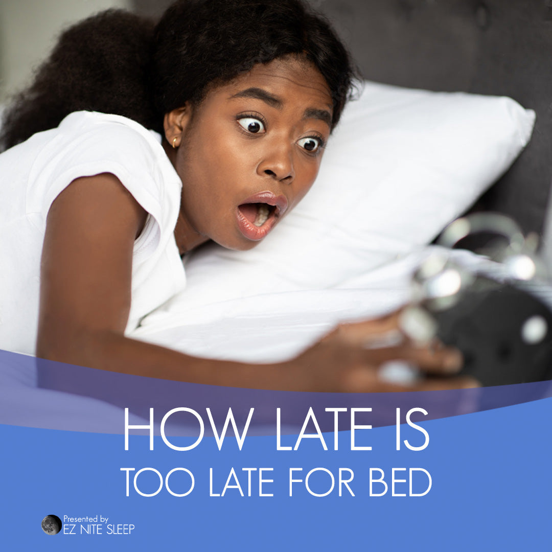 The Truth About Bedtime: How Late is Too Late to Go to Bed?