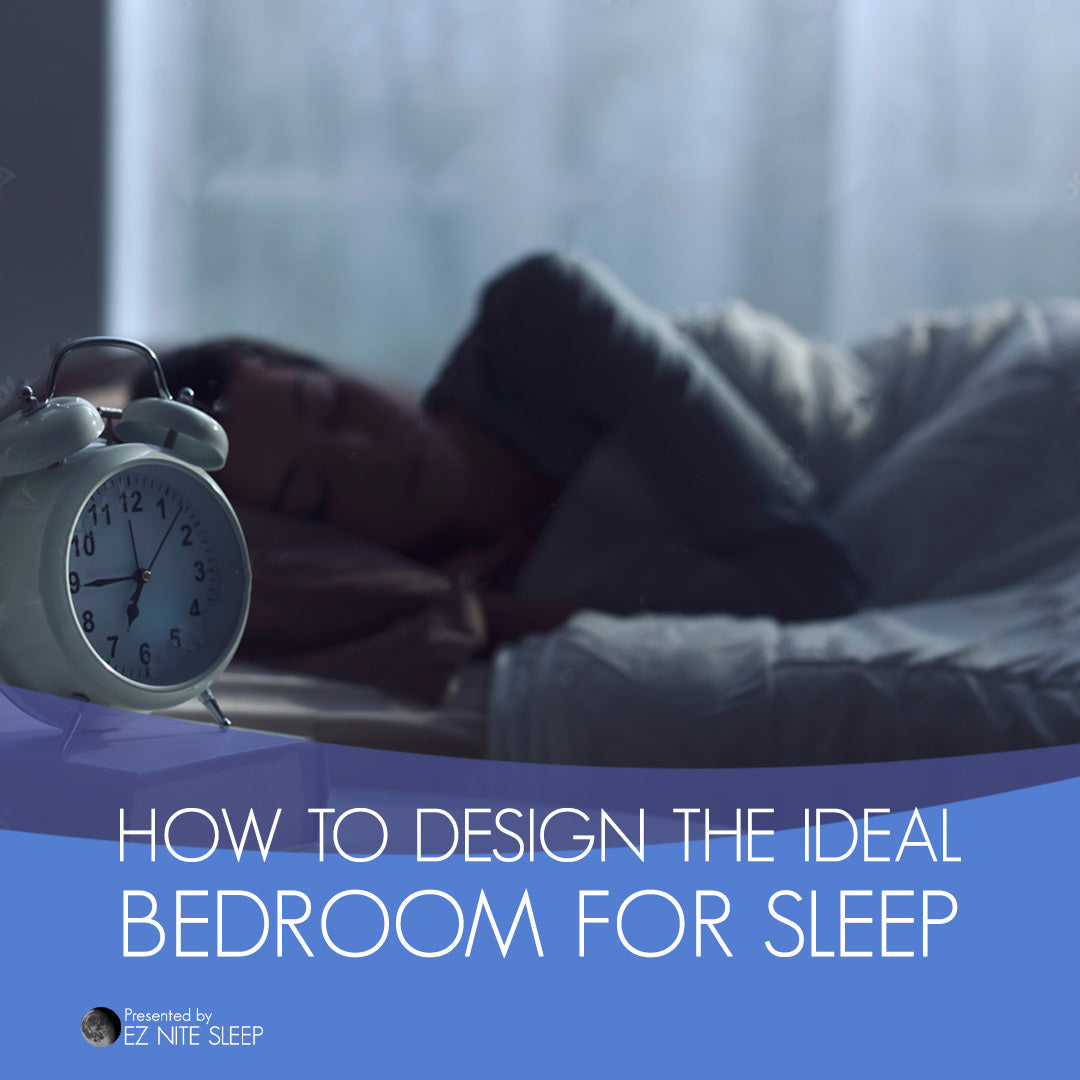 Creating Your Oasis: Designing the Ideal Bedroom for Optimal Sleep