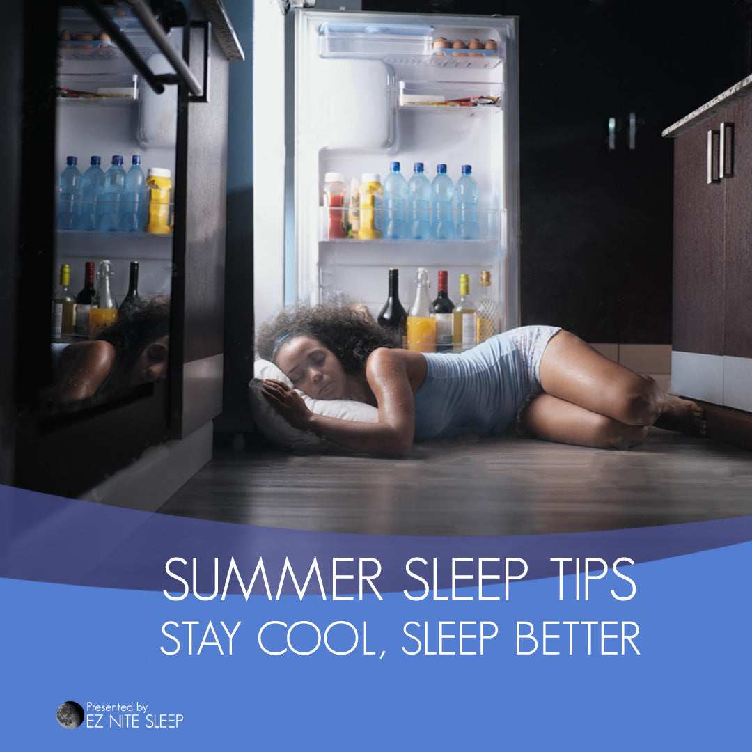 Sleep Tips to Keep You Cool in the Summer