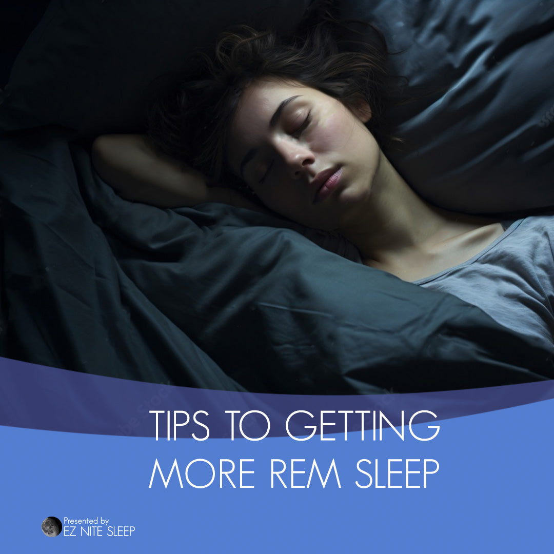 Tips to Get More REM Sleep