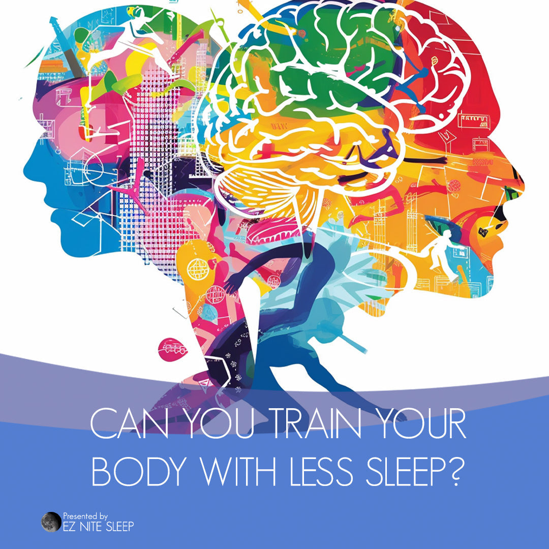 Can You Train Your Body to Function with Less Sleep?